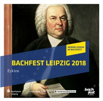 Cover der CD "Bachfest Leipzig" ausgewählte Höhepunkte 2018, Portrait von Johann Sebastian Bach in Öl